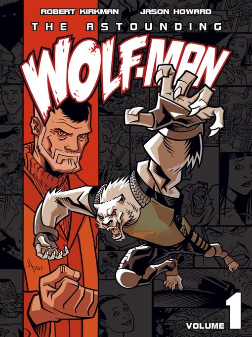 Title details for The Astounding Wolf-Man (2007), Volume 1 by Robert Kirkman - Available